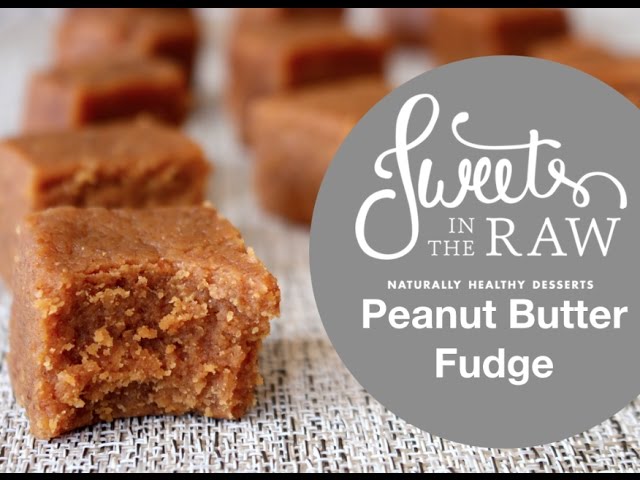 Vegan & Natural Peanut Butter Fudge: Recipe Video