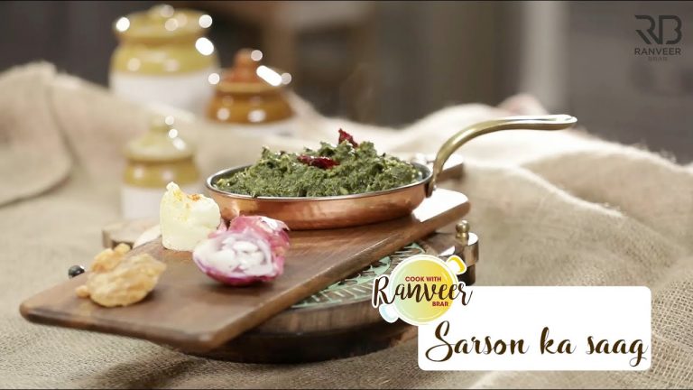 Sarson Ka Saag Recipe By Chef Ranveer Brar